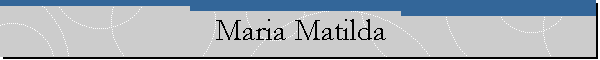Maria Matilda